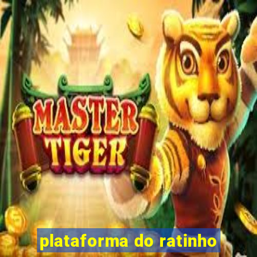 plataforma do ratinho